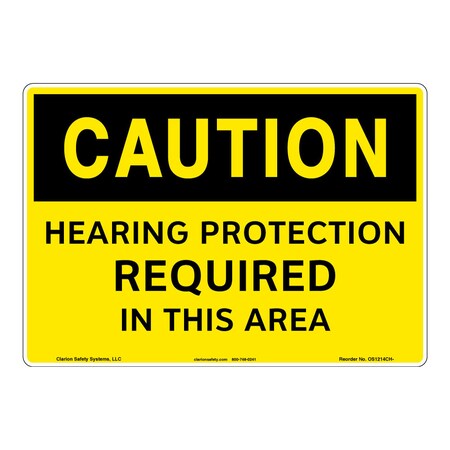 Caution/Hearing Protection Required Safety Signs Indoor/Outdoor Plastic  12x18, OS1214CH-BJSW3